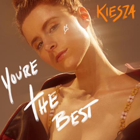 Kiesza - Youre The Best