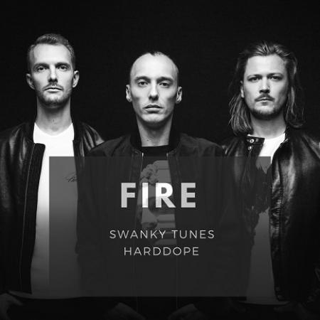 Swanky Tunes - & Harddope - Fire