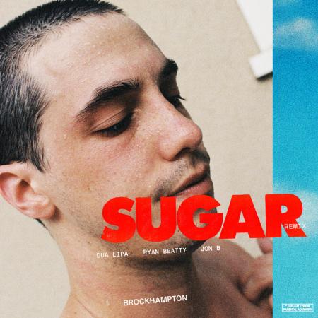 Dua Lipa - feat. BROCKHAMPTON - SUGAR (Remix)