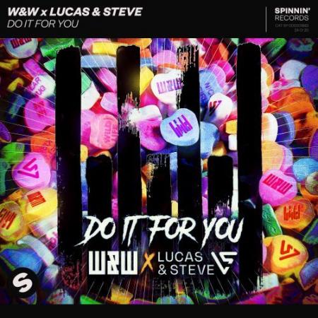 W&W - , Lucas & Steve - Do It For You