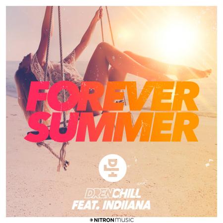 Drenchill - feat. Indiiana - Forever Summer