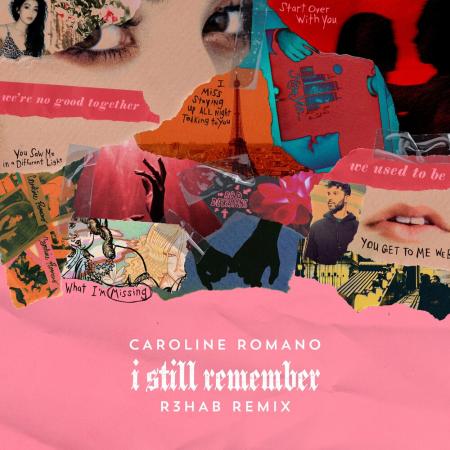 R3HAB - , Caroline Romano - I Still Remember