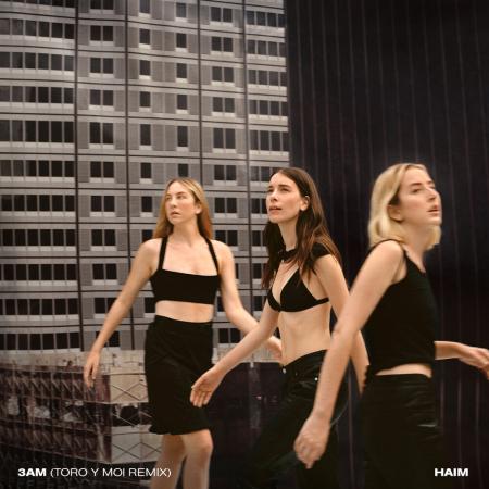 HAIM - 3am Toro Y Moi Remix