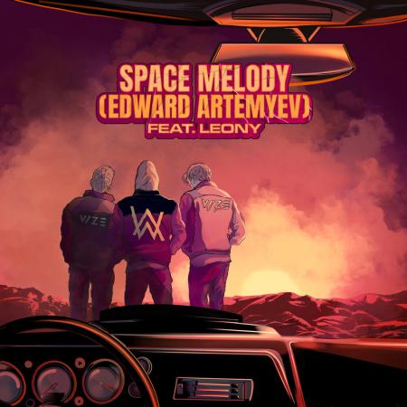 VIZE - Alan Walker, Leony, Edward Artemyev - Space Melody (Edward Artemyev)