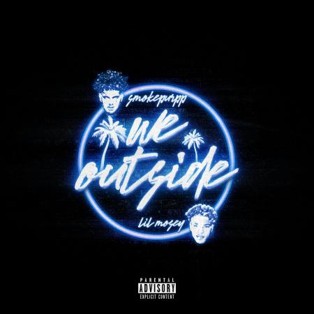 Smokepurpp - Lil Mosey - We Outside