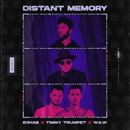 R3HAB - Timmy Trumpet, W&W - Distant Memory