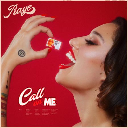 RAYE - Call On Me